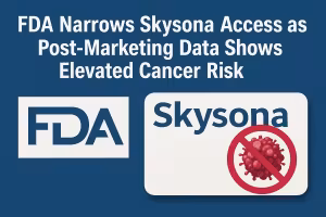 FDA Narrows Skysona Access as Post-Marketing Data Shows Elevated Cancer Risk