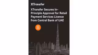 XTransfer Wins UAE Central Bank Nod for Payment Licence