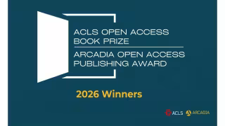 ACLS Awards $300,000 in 2026 Open Access Book Prizes