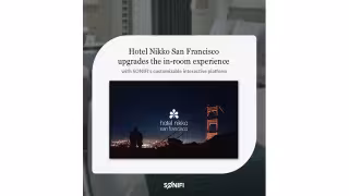 Hotel Nikko San Francisco Deploys SONIFI Interactive TV Platform