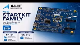 Alif Launches $49 StartKit Boards for Edge AI Inferencing