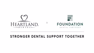 Heartland Dental Adds 33-Practice Foundation Dental Partners Network