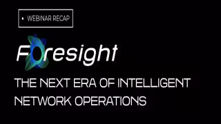 Foresight Targets Satellite Network Fragmentation With AI Operations