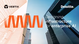Vertiv, Deloitte Launch Workload-Based Guide for Enterprise AI Sites