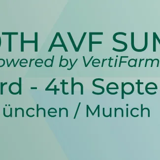 AVF Summit 2025: Vertical Farming Leaders Convene to Tackle Global Food and Climate Challenges