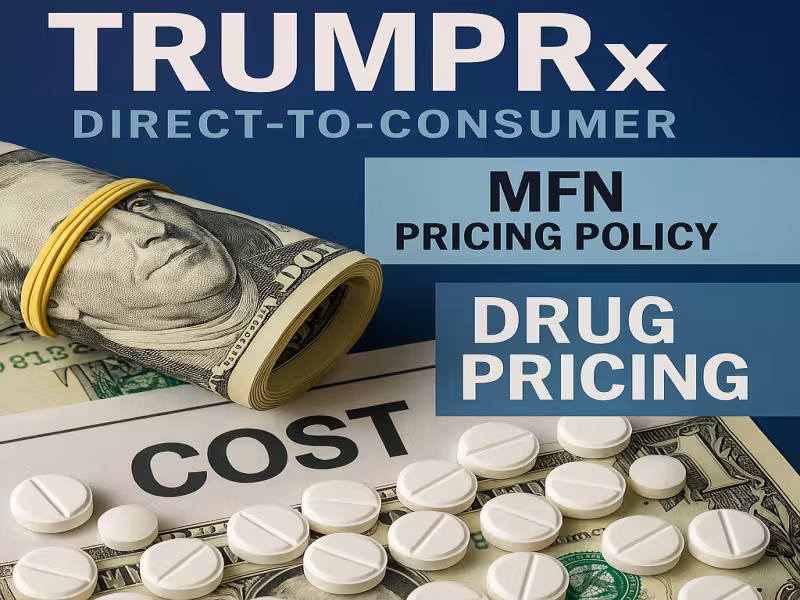 Pharma Pressures Mount as TrumpRx and DTC Drug Pricing Models Face Economic and Policy Scrutiny