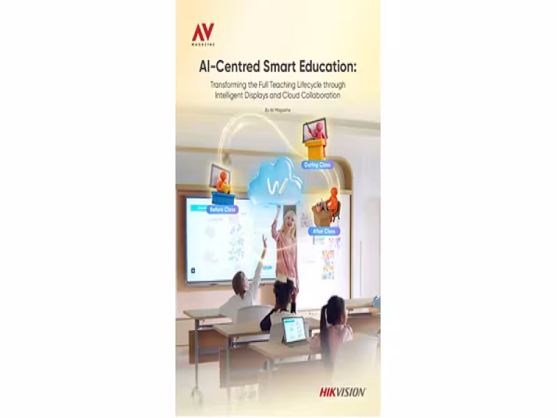Hikvision, AV Magazine Detail AI Classroom Tech in New White Paper