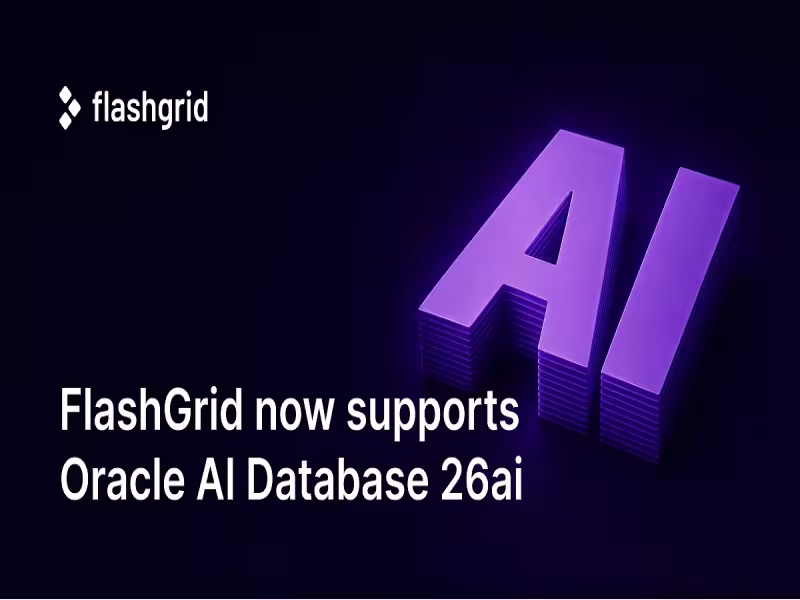 FlashGrid 26.05 Adds Support for Oracle AI Database 26ai on Cloud