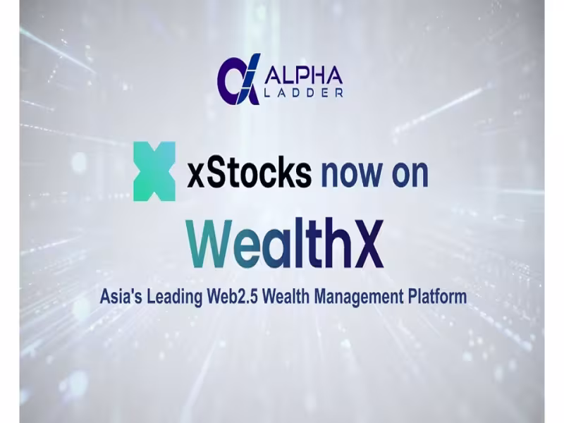 Alpha Ladder WealthX Launches xStocks Tokenised Equities in Asia