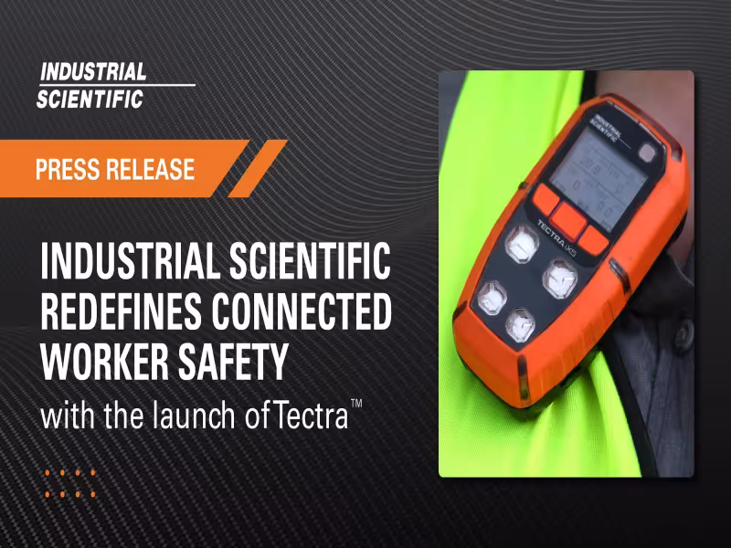 Industrial Scientific Launches Tectra Connected Gas Detection Ecosystem