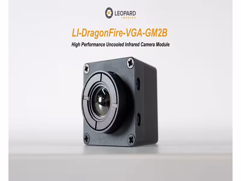 Leopard Imaging Launches DragonFire Thermal Camera for Industry