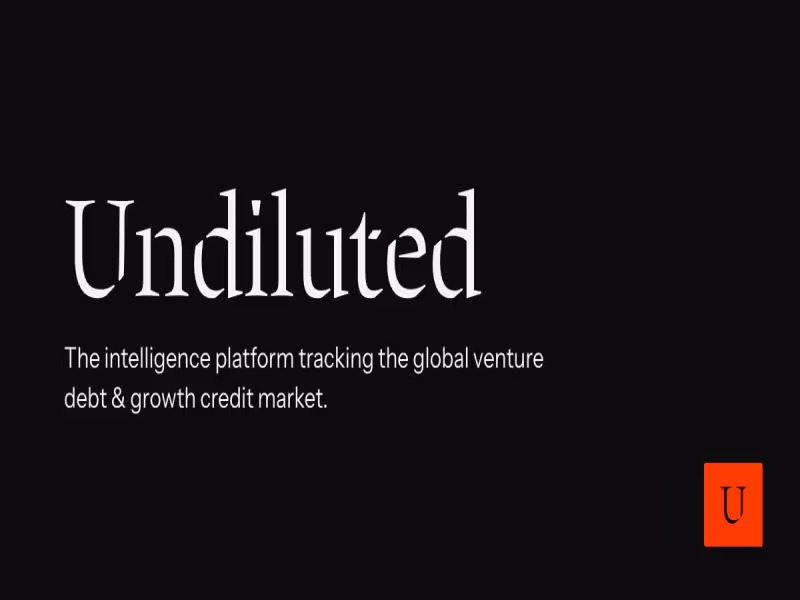 Undiluted Launches to Map Fragmented Global Venture Debt Market