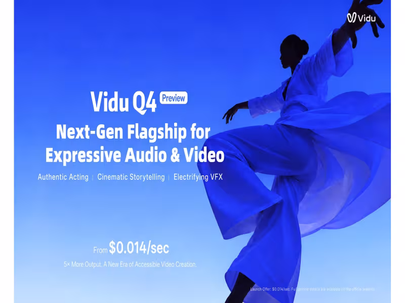 Vidu Launches Q4 Preview AI Video Model at $0.014 Per Second