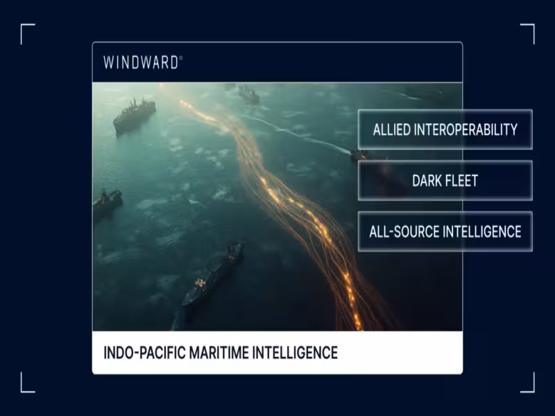 Windward: Dark Fleet Gaps Demand Shared All-Source Maritime Picture