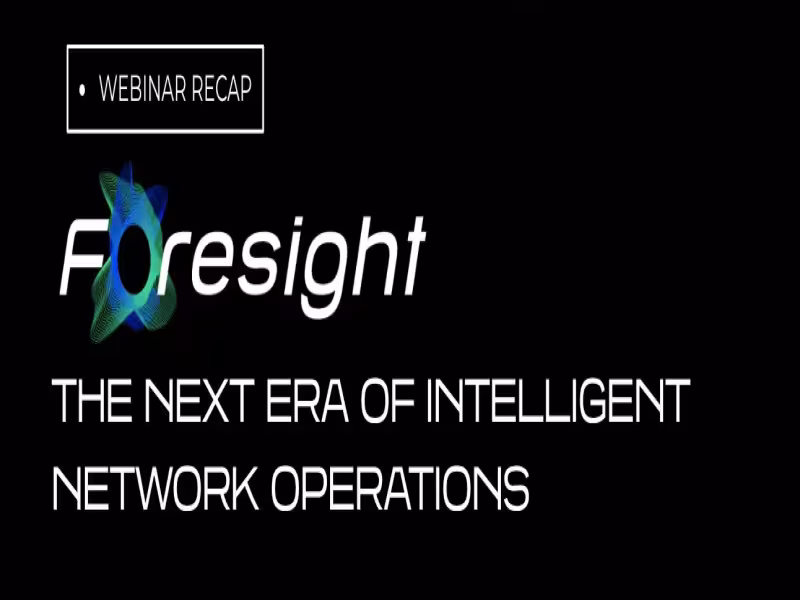 Foresight Targets Satellite Network Fragmentation With AI Operations