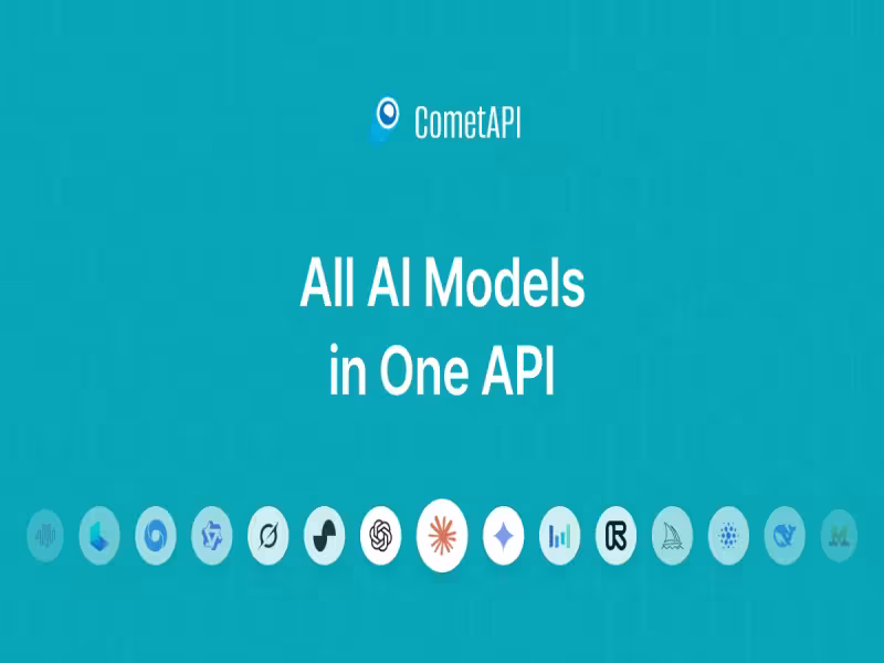 CometAPI Unifies 500+ AI Models, Adds GPT-6 Astra at 20% Discount